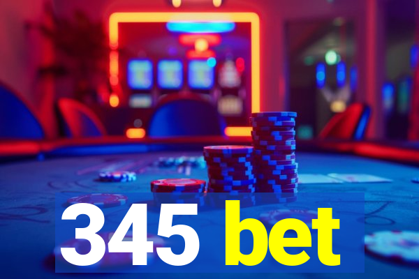 345 bet